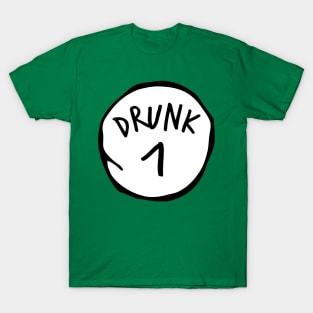 Drunk 1 T-Shirt